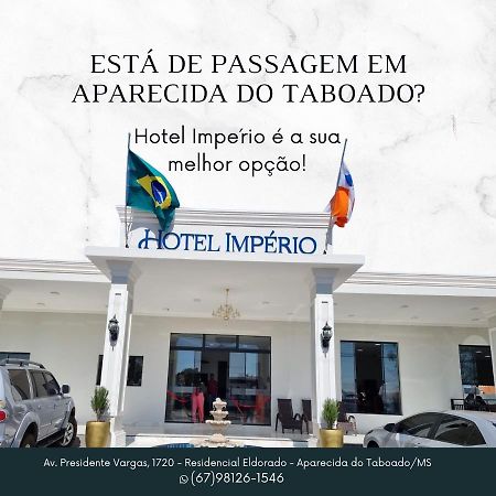 Hotel Imperio Aparecida do Taboado Extérieur photo